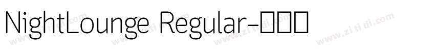 NightLounge Regular字体转换